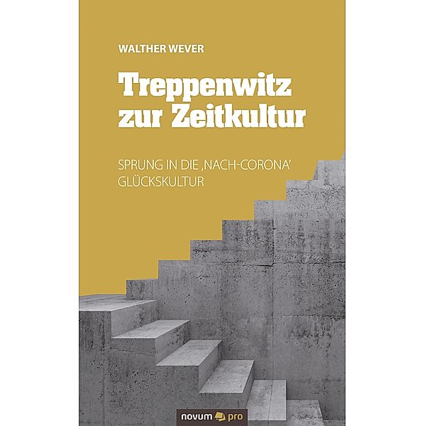 Treppenwitz zur Zeitkultur, Walther Wever