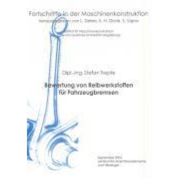 Trepte, S: Bewertung von Reibwerkstoffen für Fahrzeugbremsen, Stefan Trepte