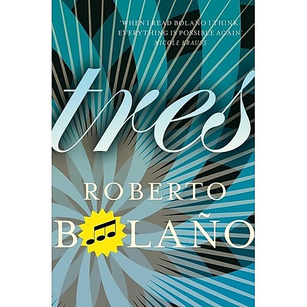 Tres, Roberto Bolaño