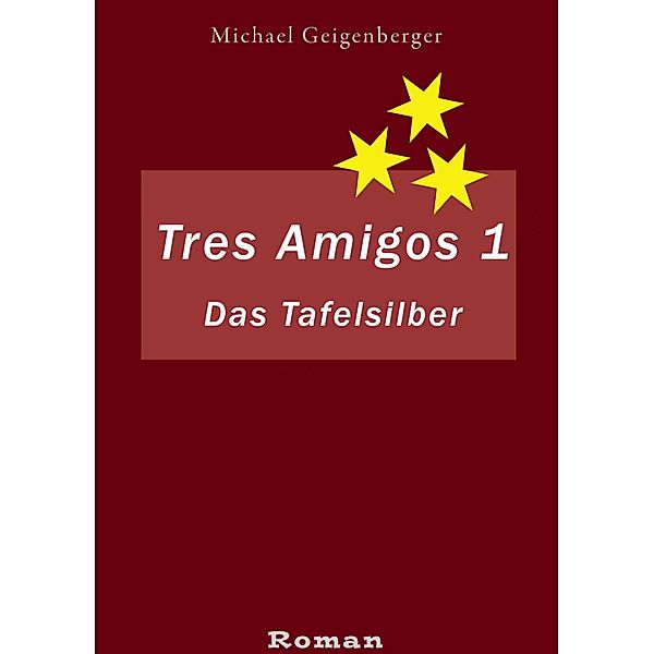 Tres Amigos 1, Michael Geigenberger