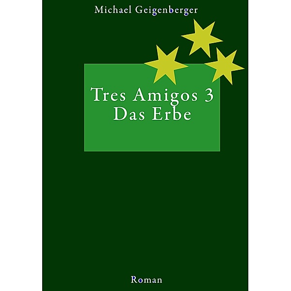 Tres Amigos 3, Michael Geigenberger