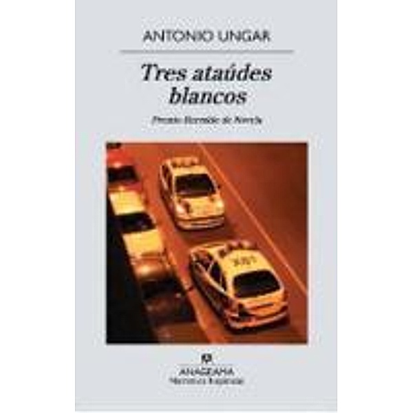 Tres ataúdes blancos, Antonio Ungar Ronderos
