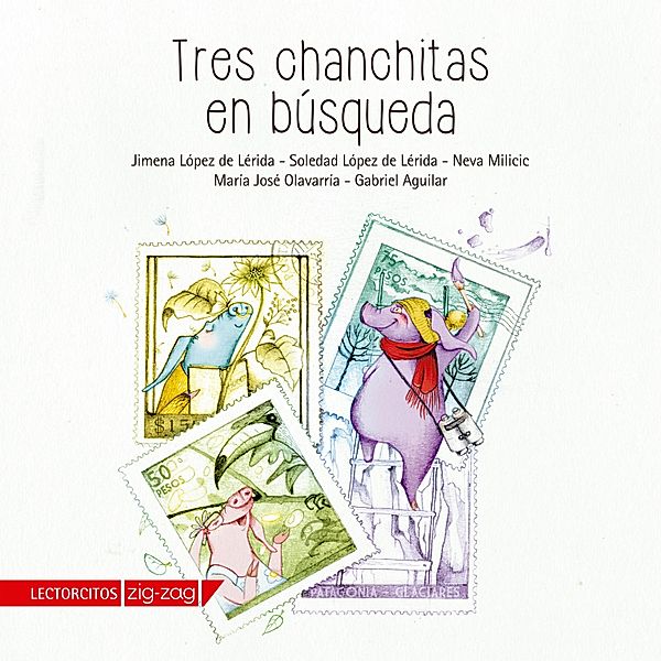 Tres chanchitas en búsqueda, Jimena López de Lérida, Neva Milicic, Soledad López de Lérida, María José Olavarría