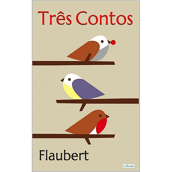 Três Contos, Gustave Flaubert