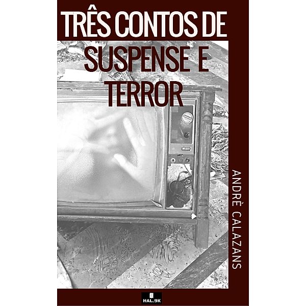 Três contos de suspense e terror, André Calazans