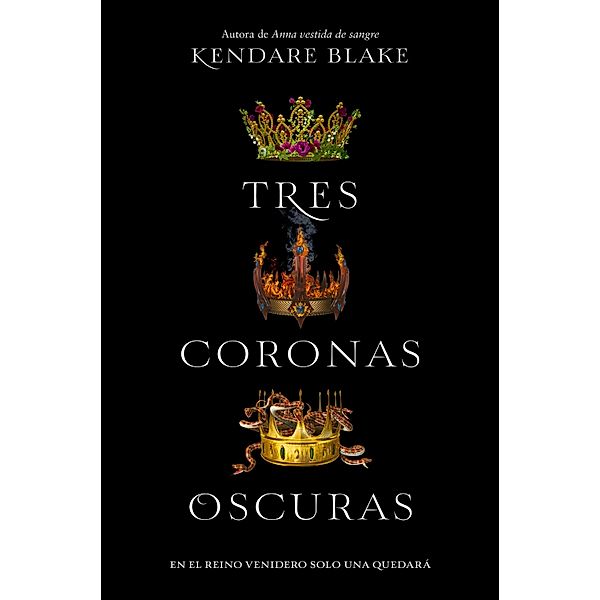 Tres coronas oscuras / Tres coronas oscuras Bd.1, Kendare Blake