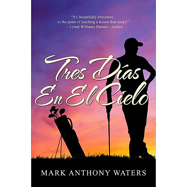 Tres Dias En El Cielo / Next Chapter, Mark Anthony Waters