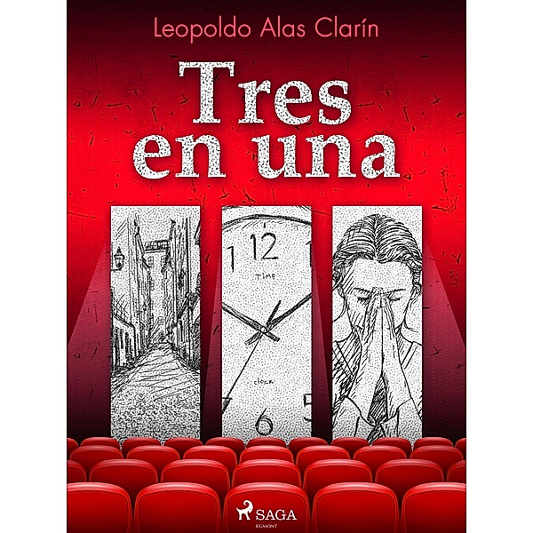 Tres en una, Leopoldo Alas Clarín