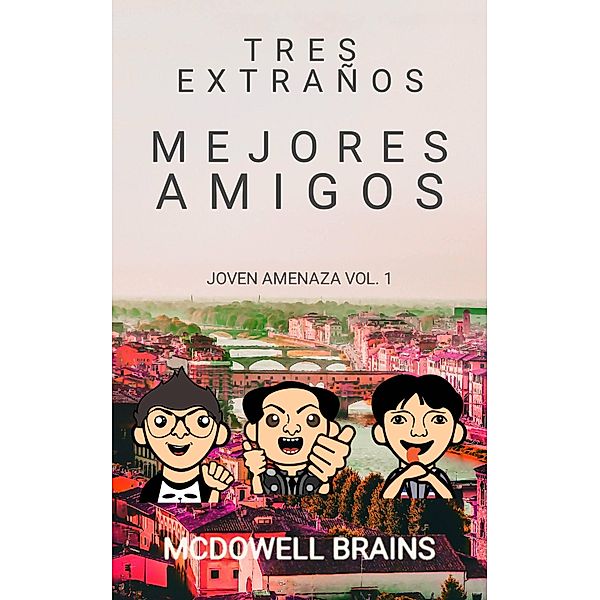 Tres extraños mejores amigos, Mcdowell Brains