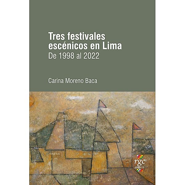 Tres festivales escénicos en Lima / SEA (Ser/Estar/Acción) Bd.6, Carina Moreno Baca
