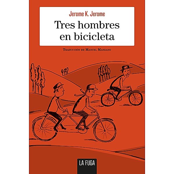 Tres hombres en bicicleta / En serio Bd.9, Jerome K. Jerome