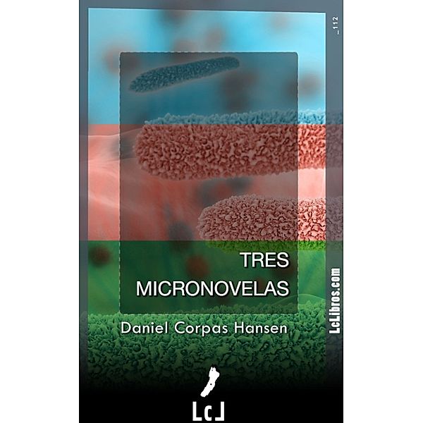 Tres micronovelas, Daniel Corpas Hansen