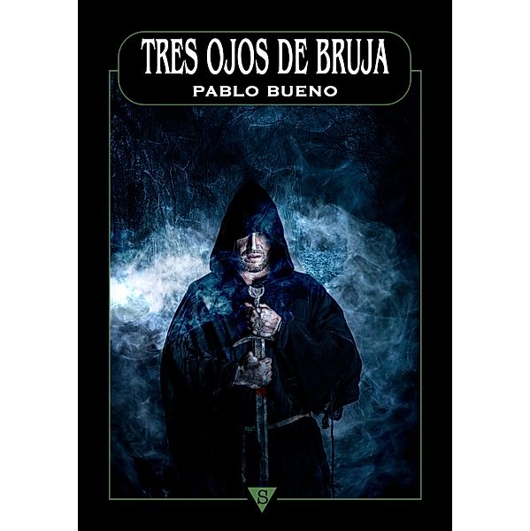 Tres ojos de bruja / La piedad del Primero, Pablo Bueno
