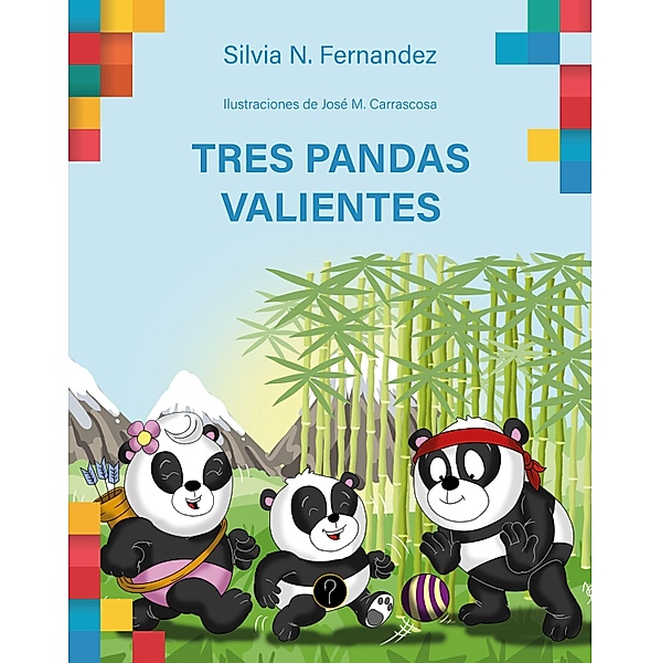 Tres pandas valientes, Silvia N. Fernandez