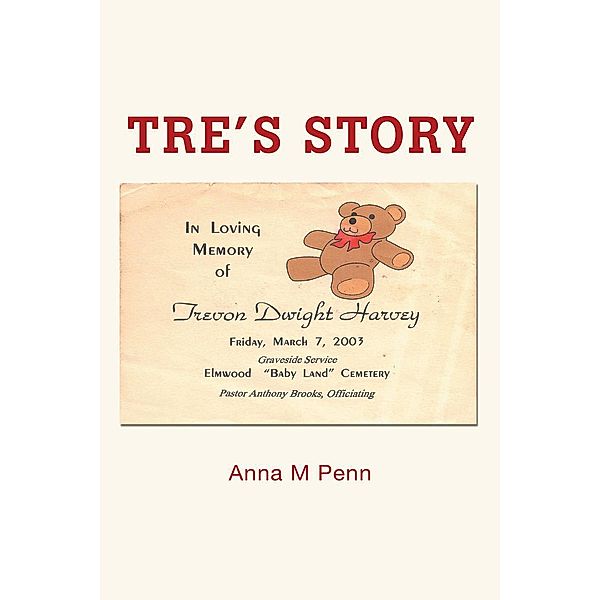 Tre's Story, Anna M Penn