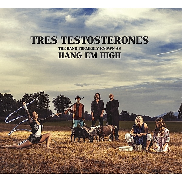 Tres Testosterones (Lp) (Vinyl), Hang Em High