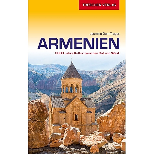 Trescher-Reihe Reisen / TRESCHER Reiseführer Armenien, Jasmine Dum-Tragut