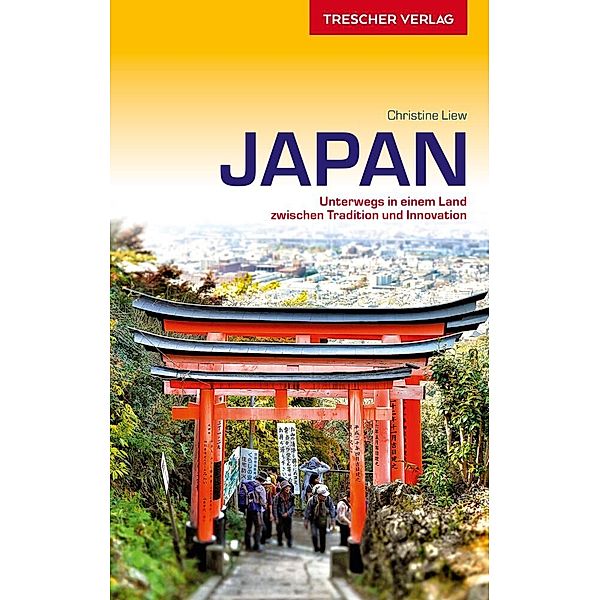 Trescher-Reihe Reisen / TRESCHER Reiseführer Japan, Christine Liew