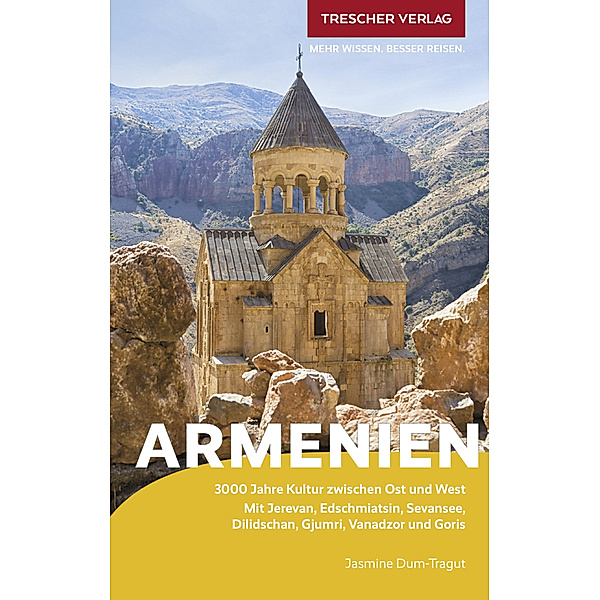 TRESCHER Reiseführer Armenien, Jasmine Dum-Tragut