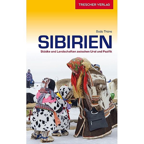 TRESCHER Reiseführer Sibirien, Bodo Thöns