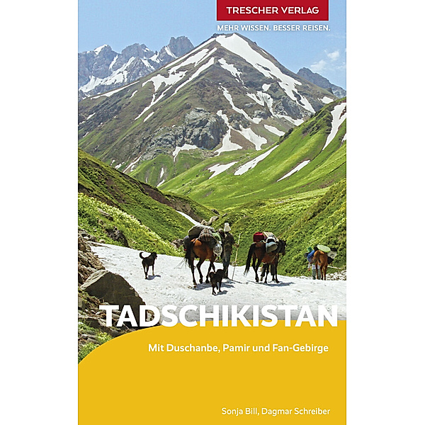 TRESCHER Reiseführer Tadschikistan, Sonja Bill, Dagmar Schreiber