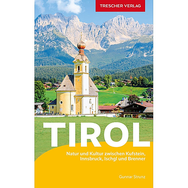 TRESCHER Reiseführer Tirol, Gunnar Strunz