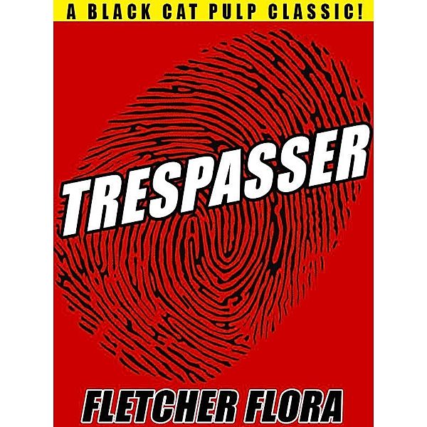 Trespasser / Wildside Press, Fletcher Flora