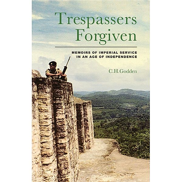 Trespassers Forgiven, C. H. Godden