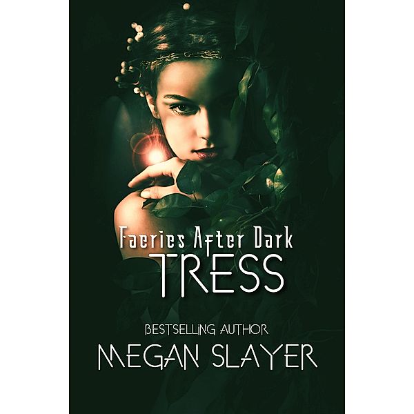 Tress (After Dark Series, #5) / After Dark Series, Megan Slayer