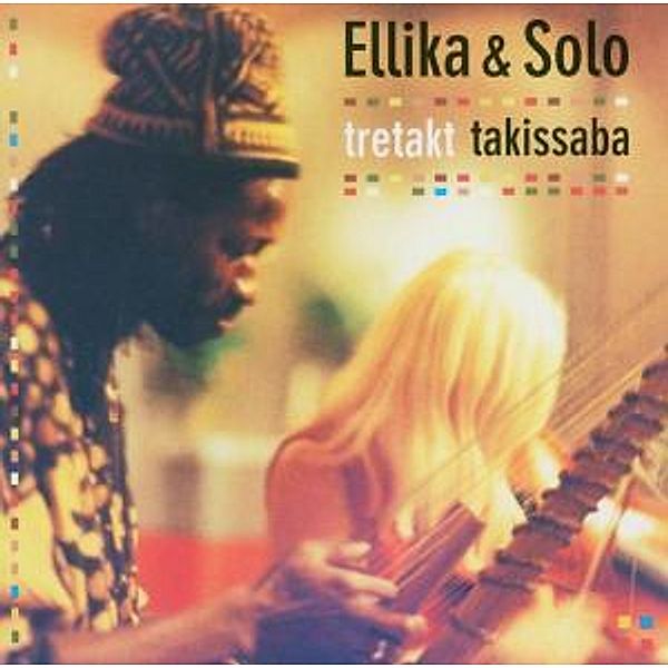 Tretakt & Takissaba, Ellika & Solo