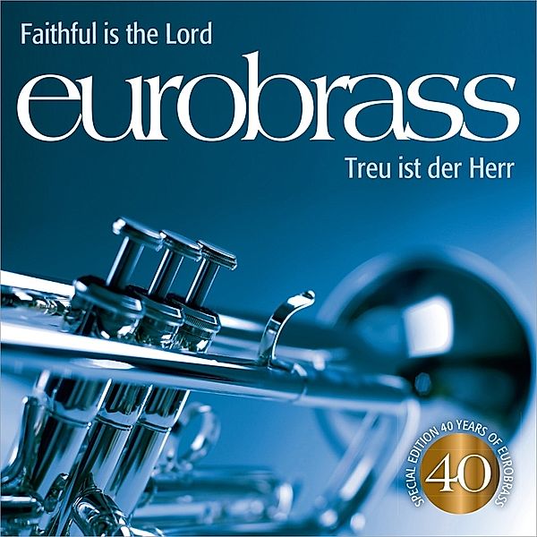 Treu Ist Der Herr/Faithful Is The Lord, Eurobrass