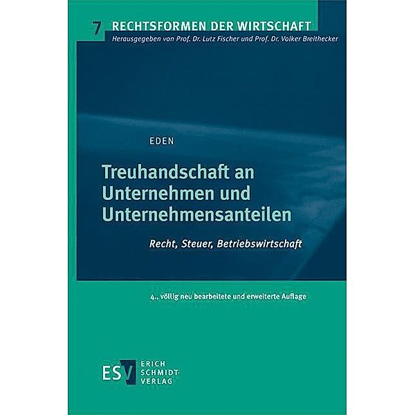 Treuhandschaft an Unternehmen und Unternehmensanteilen, Siegfried Eden