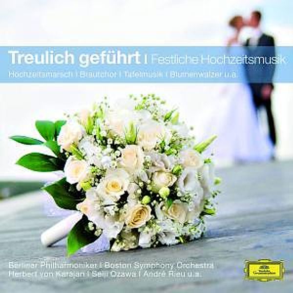 Treulich Geführt - Festliche Hochzeitsmusik, Diverse Interpreten