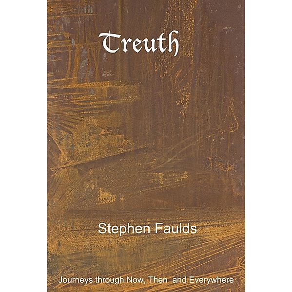 Treuth, Stephen Faulds