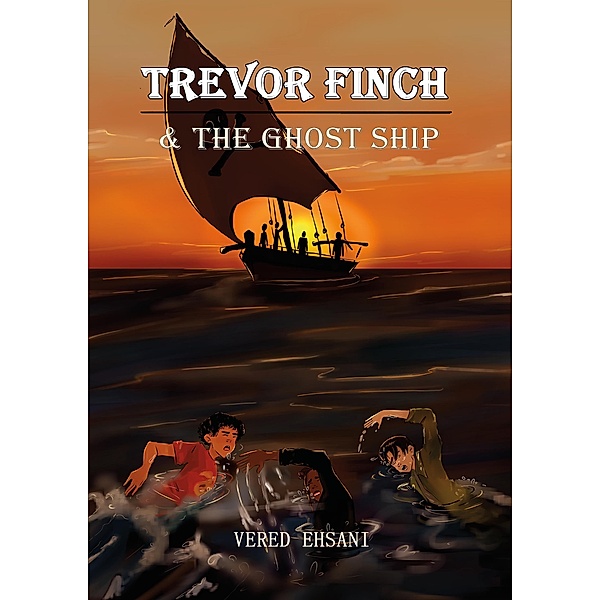 Trevor Finch & The Ghost Ship (Trevor Finch & The Soul Readers, #2) / Trevor Finch & The Soul Readers, Vered Ehsani