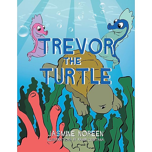 Trevor the Turtle, Jasmine Noreen