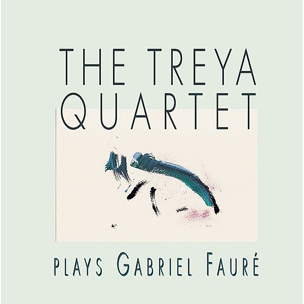 Treya Quartet Spielt Gabriel Faure, Treya Quartet