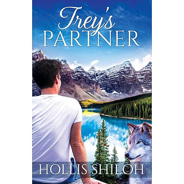 Trey's Partner (shifters and partners, #9) / shifters and partners, Hollis Shiloh