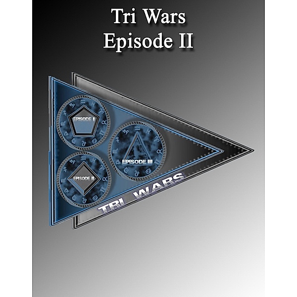 Tri Wars 2 / Tri Wars Bd.2, Stephan Schneider