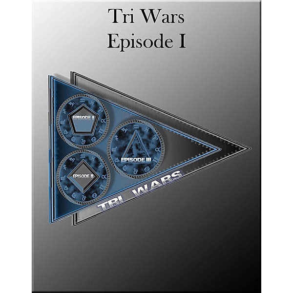 Tri Wars / Tri Wars Bd.1, Stephan Schneider
