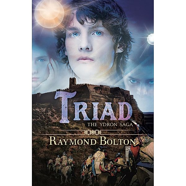 Triad / The Ydron Saga, Raymond Bolton