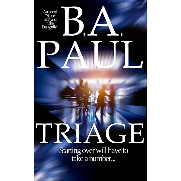 Triage, B. A. Paul