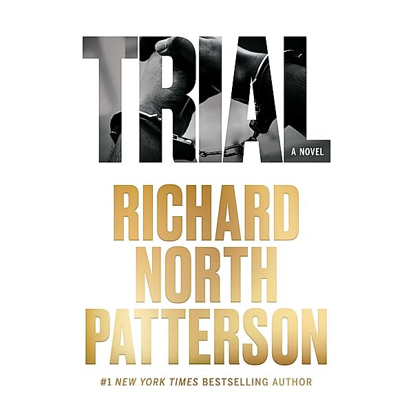 Trial, Richard North Patterson