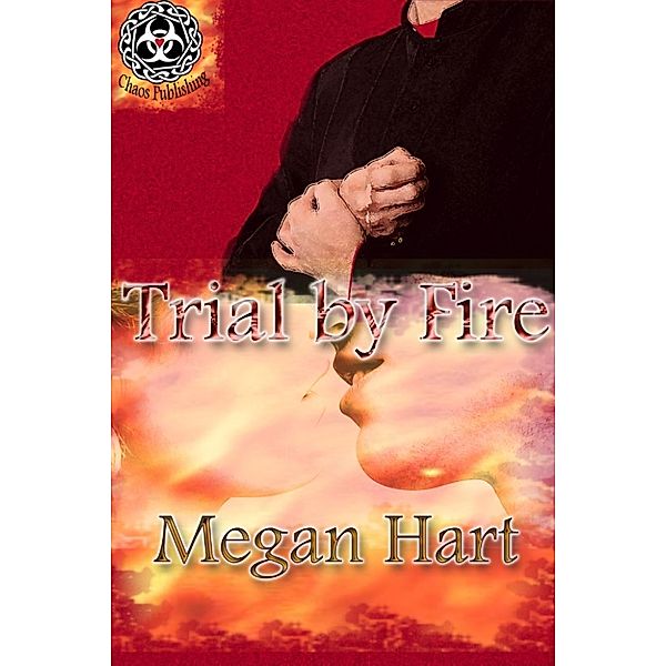 Trial By Fire, Megan Hart