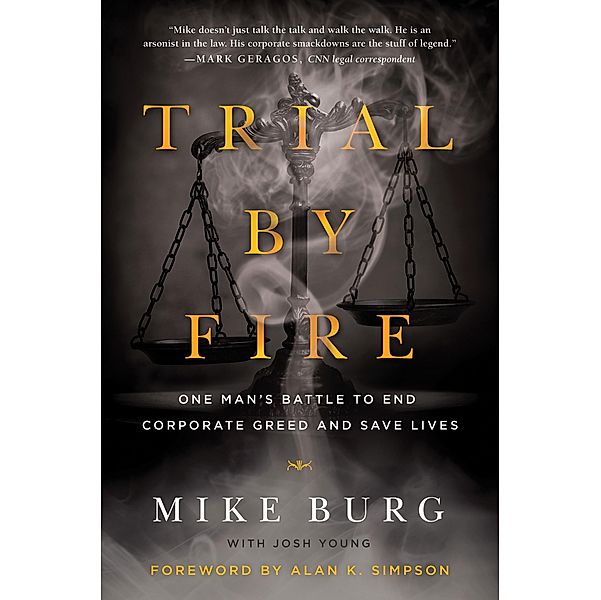 Trial by Fire, Mike Burg, Josh Young