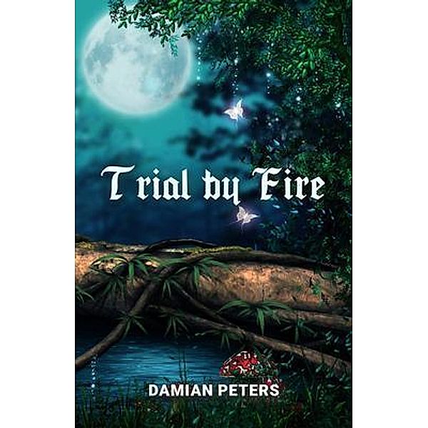 Trial by Fire, Damian Peters