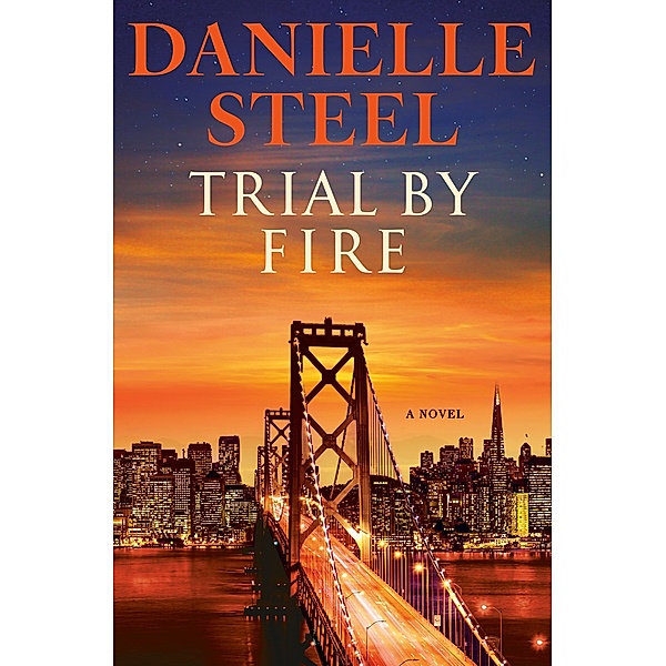 Trial by Fire, Danielle Steel