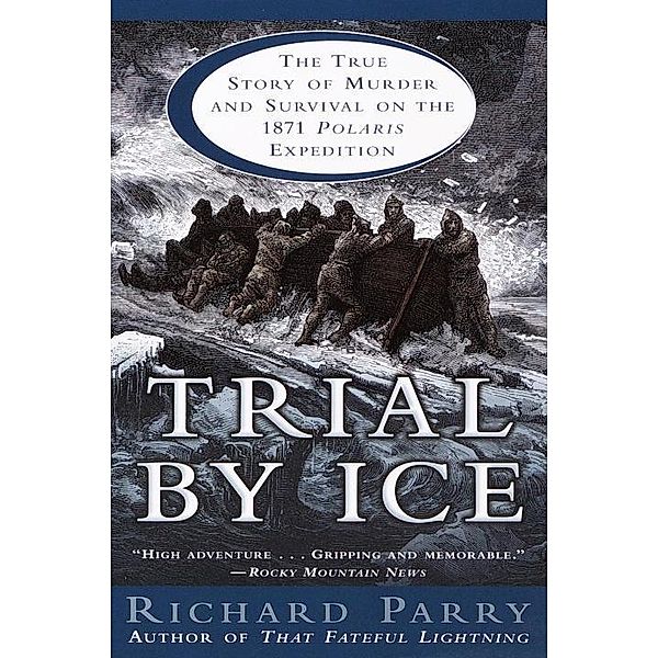 Trial by Ice, Richard Parry