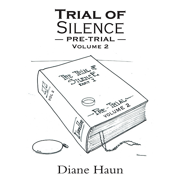 Trial of Silence, Diane Haun