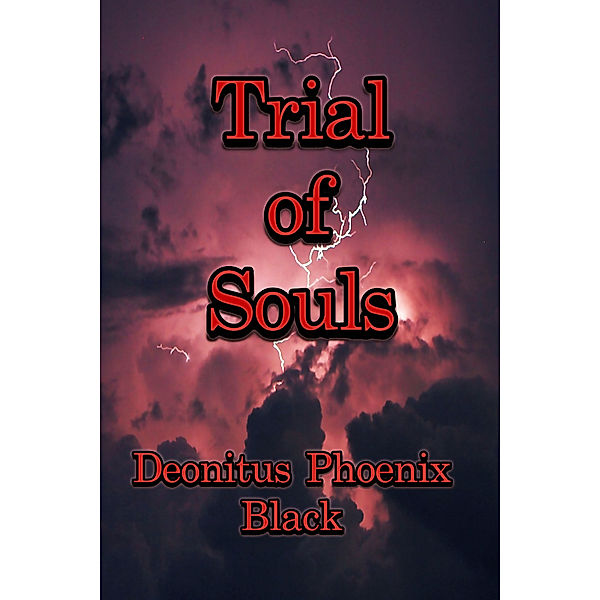 Trial of Souls, Deonitus Phoenix Black